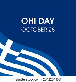 Ohi Day public holiday in Greece and Cyprus illustration. Waving Greek flag icon isolated on a blue background. Ohi Day Poster, October 28. Important day