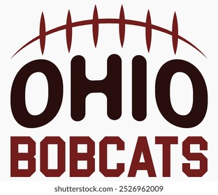 Ohio Bobcats Svg,State University Svg,Mascot School Shirt,Game Day Shirt,Football Quotes Svg,Cut File,Silhouette