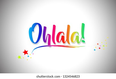 Ohlala! Handwritten Word Text with Rainbow Colors and Vibrant Swoosh Design Vector Illustration.