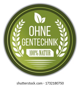 Ohne Gentechnik (Non Gmo) Label in German