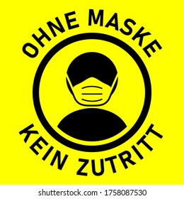 Ohne Maske Kein Zutritt ("No Mask No Entry" in German) Round Warning Sign with Text. Vector Image.