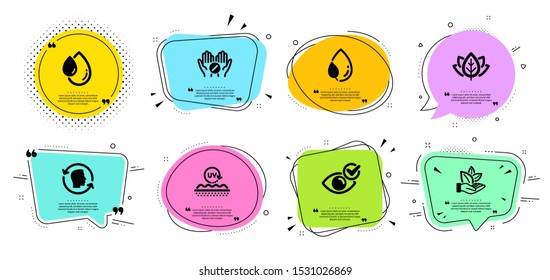 Oil drop, Check eye and Organic tested line icons set. Chat bubbles with quotes. Face id, Medical tablet and Organic product signs. Uv protection, Leaf dew symbols. Serum, Vision. Vector