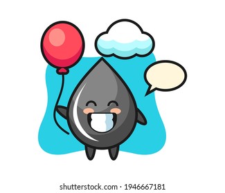 Oil drop mascot illustration is playing balloon, cute style design for t shirt, sticker, logo element