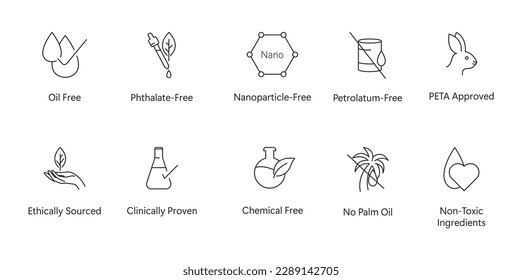 Oil free, phthalate free, nanoparticle free, petroleum free, peta approved, ethically sourced, clinically proven, no palm oil, non toxic ingredients icon set