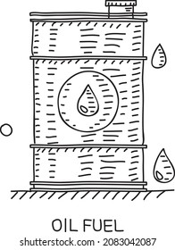 Oil fuel - Oil barrel. Sketchy vector illustration