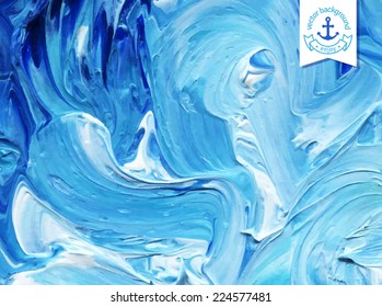 Oil painted background. Vector illustration. Abstract backdrop. Blue water waves.