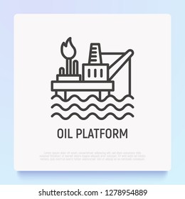 Oil platform thin line icon. Modern vector illustration of oil extraction from the sea.
