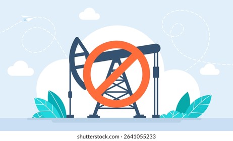 Oil rig. Ban oil production. Oil well is abandoned, eliminated, banned, prohibited and stopped. Protest against petrol and petroleum extraction. Protest. Prohibited. No. Ban. Vector illustration