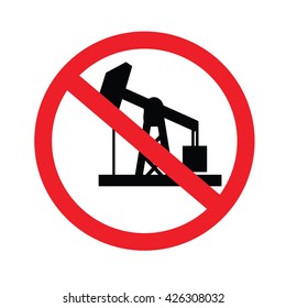 oil rig.Ecological zone. A red stop Sign. Prohibited sign.no rig oil sign.