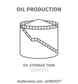 Oil storage tank in linear style. Logotype for oil producing company. Vector illustration. Poster with vector linear icon for oil industry. Template for your design.
