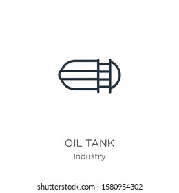 Oil tank icon. Thin linear oil tank outline icon isolated on white background from industry collection. Line vector sign, symbol for web and mobile