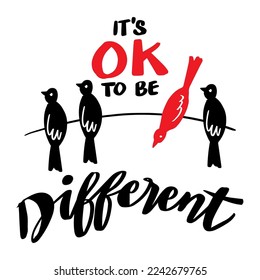 It's ok to be different with bird silhouette.  Shirt design