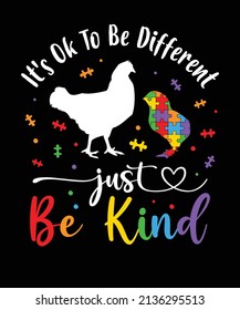 It's Ok To Be Different Just Be Kind