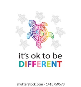 It’s ok to be different. Shirt design. Positive Quote