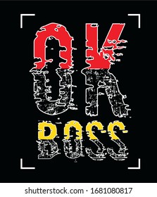 ok boss typography for print t shirt 