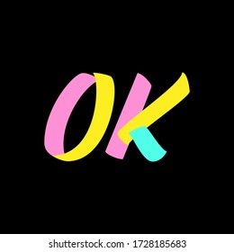 Ok brush hand drawn paint on black background. Design lettering templates for greeting cards, overlays, posters