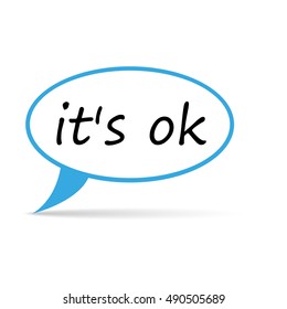it's ok bubble with shadow on white background