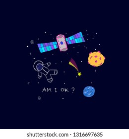 Am I ok card Universe Space travel Planet Star moon astronaut cosmos astronomy inspiration graphic design typography element. Hand drawn postcard. Cute simple vector paper cutout collage style