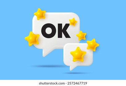 OK chat speech bubble. Social media concept. OK text tag. Approved okay message. Done or Good deal symbol. 3d stars chat bubble. Vector