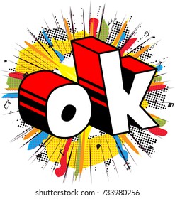 Ok - Comic book style phrase on abstract background.