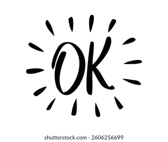 Ok comic doodle lettering flash effects. Shining hand drawn OK onomatopoeia. Okey okay decorative word cartoon icon. Vector illustration