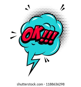 Ok!!! Comic style phrase with speech bubble. Vector illustration