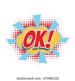 ok comic word. Pop art retro vector illustration