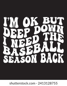 Ich bin okay, aber tief unten brauche ich das Design der Baseball-Saison-Back-Pod-Design