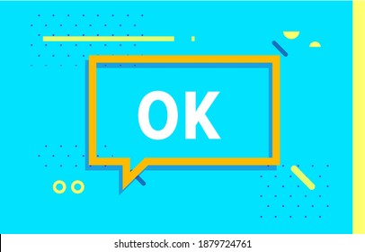 OK in design banner. vector template for web, print, presentation . Simple banner with minimal phrase. Trendy flat geometric print. Creative vector stock decoration.