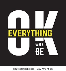 OK Everythink será diseño de camiseta de tipografía 