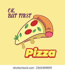 "OK But First Pizza" is a visually appealing, creative artwork that showcases the beloved pizza in all its glory.The artwork captures the essence of a perfect pizza, making for food lovers.