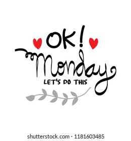 Ok Monday Lets Do This Motivation Stock Vector (Royalty Free ...