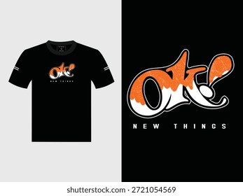Ok Coisas Novas Vetor T-Shirt Design