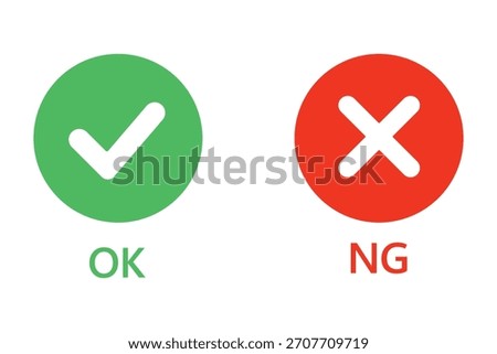 OK and NG with checkmark and cross in circle for approve disagree concept