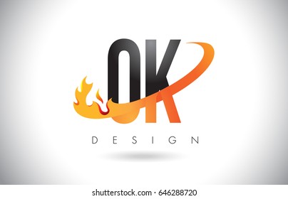 OK O K Letter Logo Design with Fire Flames and Orange Swoosh Vector Illustration.