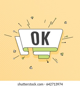 Ok. Retro design element in pop art style on halftone colorful background. Vintage motivation ribbon banner. Vector Illustration.