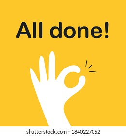 Ok sign, all done, everything is all right or great. Hand OK sign. Communication gestures concept. Flat yellow vector illustration