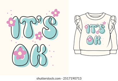 Está ok slogan vetor ilustração para t-shirt e outros usos.