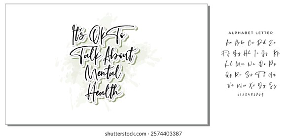 IT'S OK TO TALK ABOUT MENTAL HEALTH. VECTOR HAND LETTERING ABOUT MENTAL HEALTH