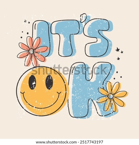 Its ok typography design for tshirt and other things