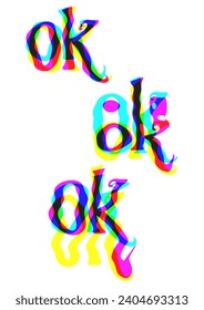 Ok ok ok. Typography with wavy glitch chromatic aberration effect, similar to moving an image on a photocopier or scanner while it's being scanned.