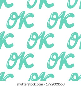 OK. Vector seamless pattern with calligraphy hand drawn text. Good for wrapping paper, wedding card, birthday invitation, pattern fill, wallpaper