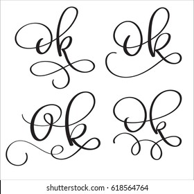 Ok vector word on white background. Hand drawn vintage Calligraphy lettering illustration EPS10