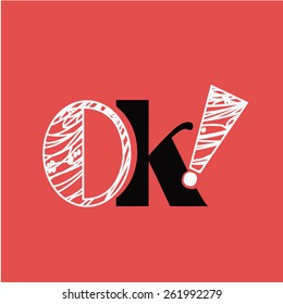 Ok  word and exclamation sign over red color background