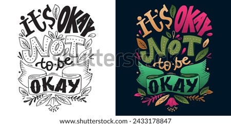 It's okay. Hand drawn doodle lettering poster art quote. T-shirt design, mug print, art print fot clothes. Stock fotó © 