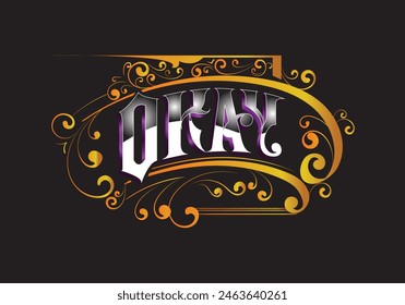 OKAY lettering custom style design