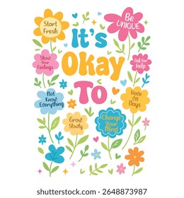 Its Okay to - Mental Health Matters T-shirt vector, Self Love illustration, Inspirational saying, Funny Health Care Positive shirts