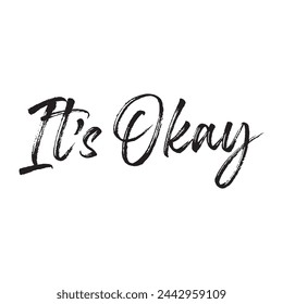 it’s okay text on white background.