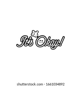 Its okay typography vector. Can be used for icons.