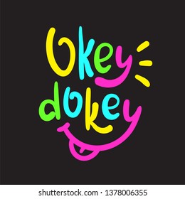 Okey Dokey Hd Stock Images Shutterstock